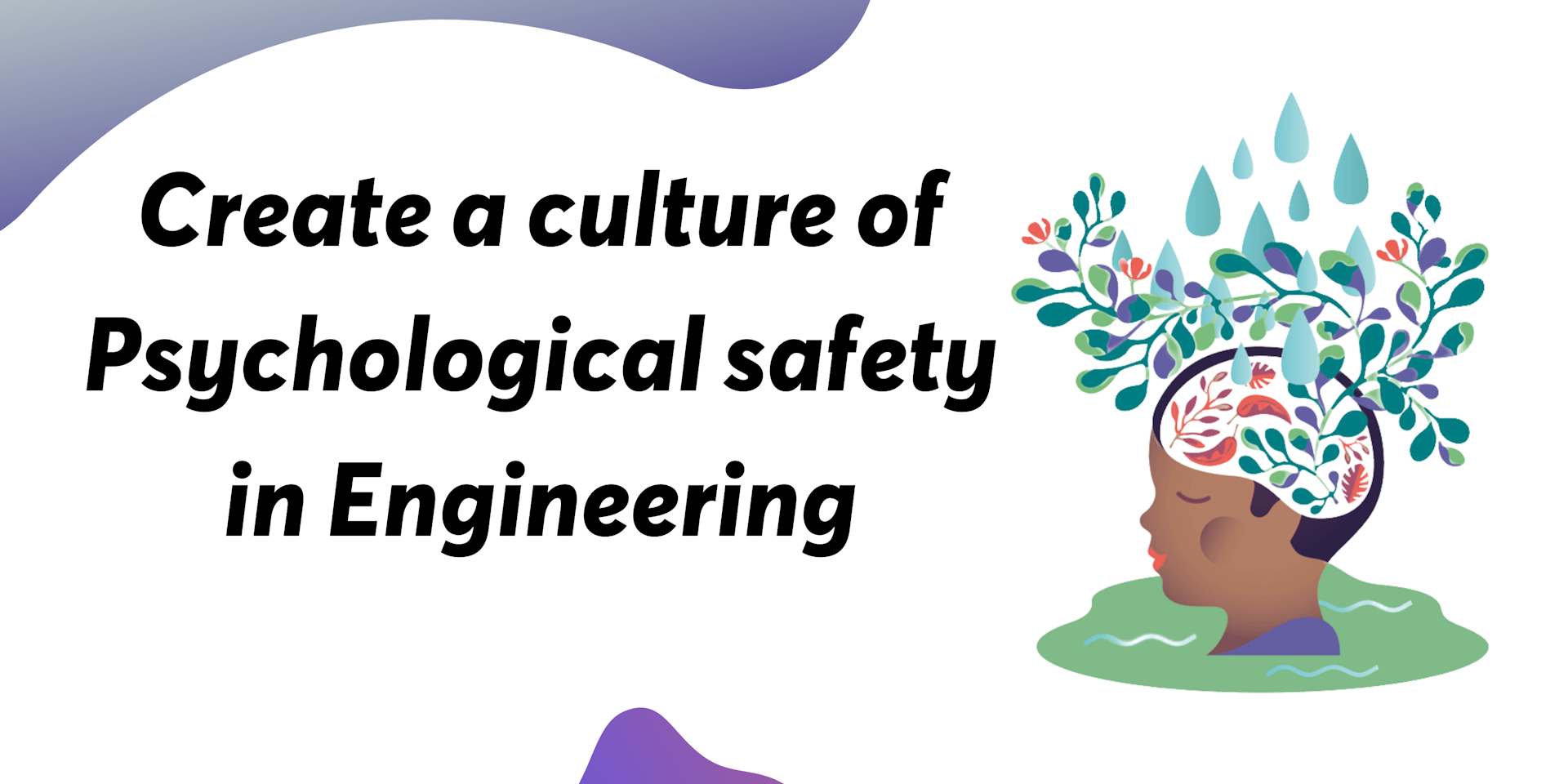 How Engineering leaders can create a culture of Psychological safety