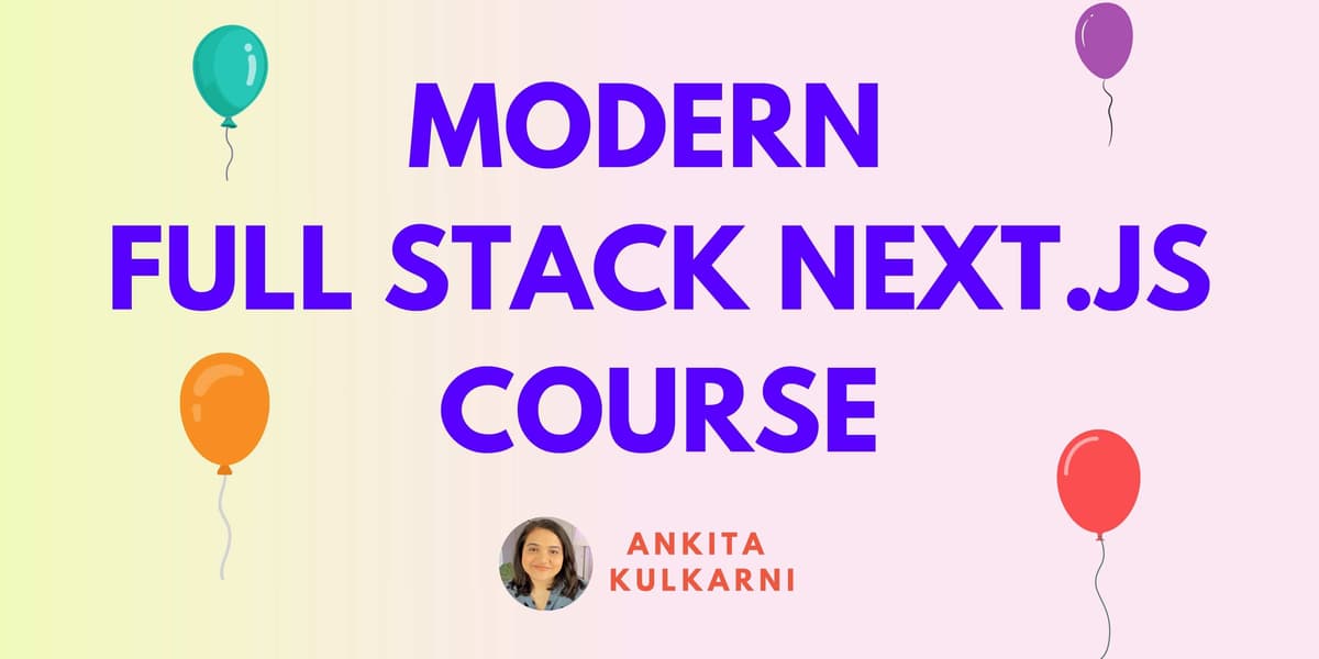 The Modern Full Stack Next.js Course Banner